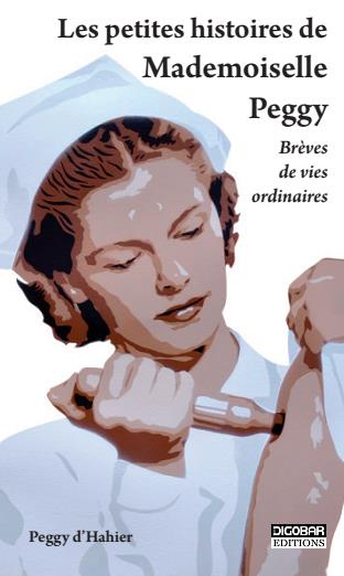 d'Hahier Peggy - Les petites histoires de mademoiselle Peggy d'Hahier Peggy - Les petites histoires de mademoiselle Peggy